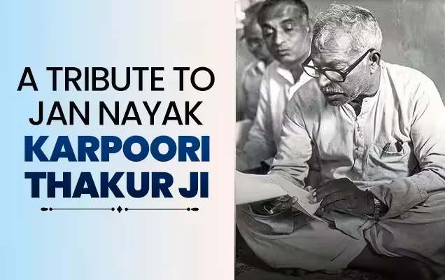 A tribute to Jan Nayak Karpoori Thakur Ji